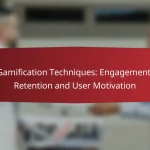 Gamification Techniques: Engagement, Retention and User Motivation